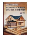 Książka "Technologia budowy domów z drewna"